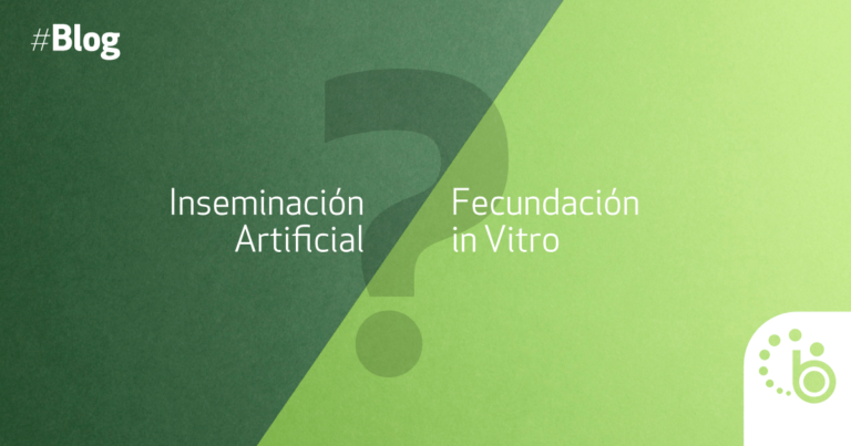 Inseminación Artificial y Fecundación in Vitro